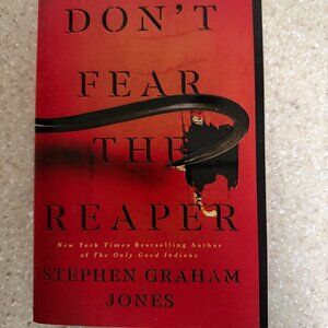 Don't Fear the Reaper by Stephen Graham Jones NEW